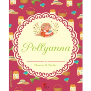 Pollyanna- Eleanor H. Porter