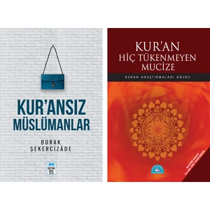 Kur’ansız Müslümanlar - Kuran Hiç Tükenmeyen Mucize 2 Kitap Set