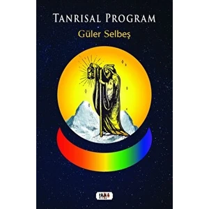 Tanrısal Program - Güler Selbeş