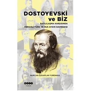 Dostoyevski ve Biz