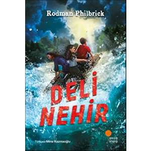 Deli Nehir - Rodman Philbrick