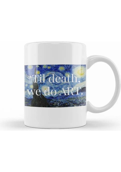 Til Death We Do Art Starry Night 01 Kupa Bardak Porselen