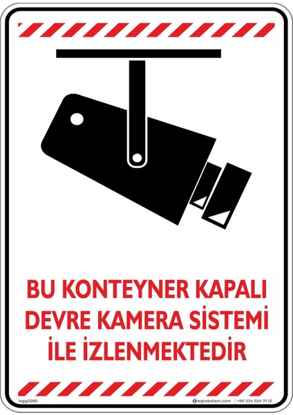 Bu Konteyner Kapalı Devre Kamera Sistemi İle İzlenmektedir/25x35cm/Etiket