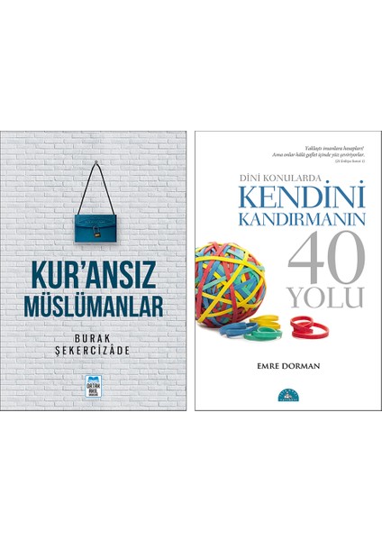 Kur’ansız Müslümanlar - Dini Konularda Kendini Kandırmanın 40 Yolu 2 Kitap Set