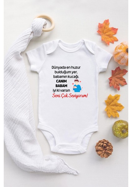 Özel Tasarım En Huzur Bulduğum Yer Babamın Kucağı Baba Bebek Body Bebek Badi Zıbın