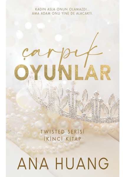 Çarpık Oyunlar - Ana Huang