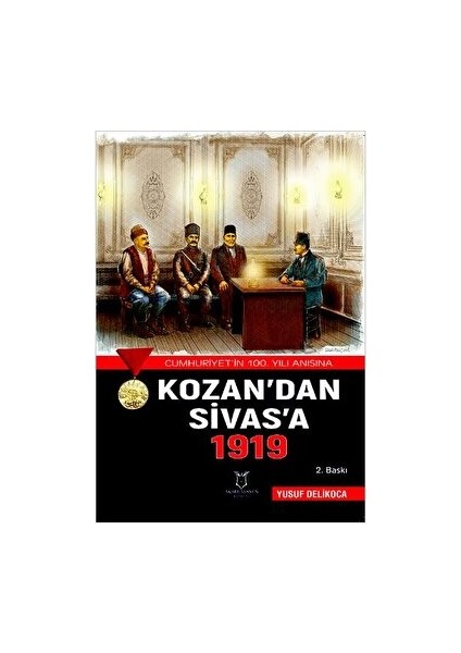 Kozan’dan Sivas’a 1919