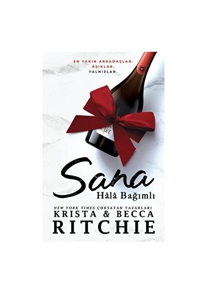 Sana Hala Bağımlı - Krista & Becca Ritchie