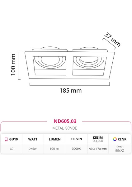 Sıva Altı Ikili Spot Siyah Beyaz 2X5W 3000K Gün Işığı ND605
