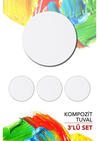 30 cm Pres Kompozit Yuvarlak Tuval 3'lü Set fiyatları