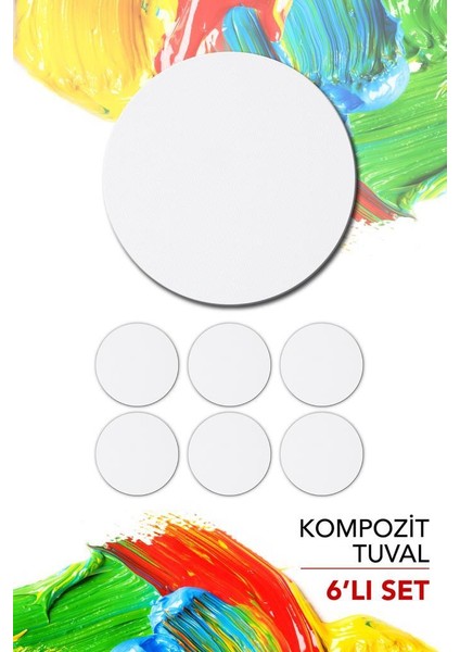 30 cm Pres Kompozit Yuvarlak Tuval 6'lı Set fiyatları