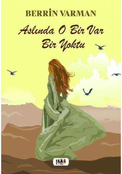 Aslında O Bir Var Bir Yoktu - Berrin Varman