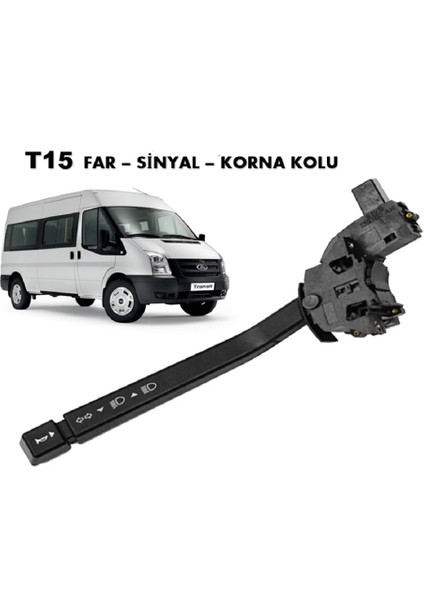 Ford Transit T15 Sinyal Sellektör Korna Kolu