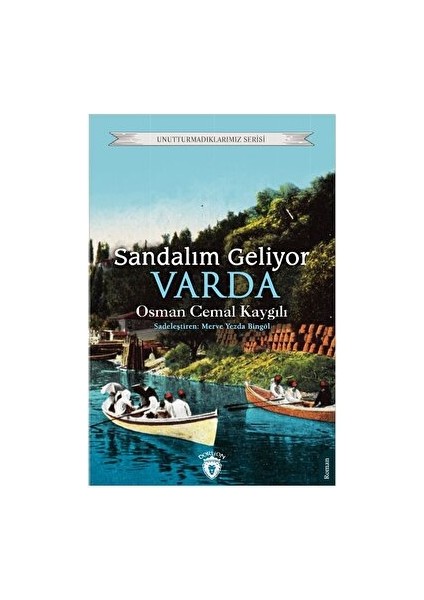 Sandalım Geliyor, Varda
