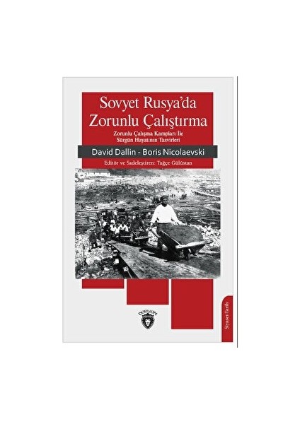 Sovyet Rusya’da Zorunlu Çalıştırma
