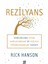 Rezilyans: Zorluklara Uyum Sağlayabilme ve Hızlıca Toparlanabilme Sanatı - Rick Hanson 1