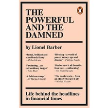 The Powerful And The Damned: Private Diaries In Turbulent Times