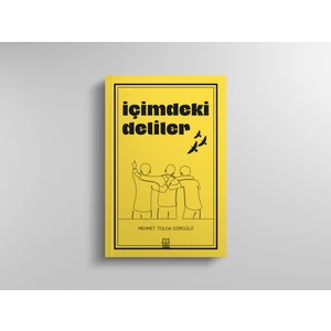 İçimdeki Deliler - Mehmet Tolga Görgülü