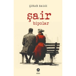 Şair Bipolar - Çınar Balcı
