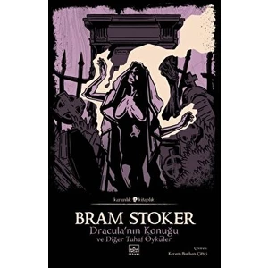 Dracula’nın Konuğu ve Diğer Tuhaf Öyküler - Bram Stoker