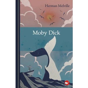 Klasikleri Okuyorum: Moby Dick (Ciltli) - Herman Melville