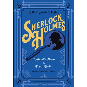 Sherlock Holmes: Baskerville Tazısı - Korku Vadisi (Bez Ciltli) - Arthur Conan Doyle