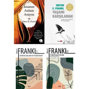 Viktor E. Frankl 4 Kitap Set / İnsanın Anlam Arayışı + Yaşamı Karşılamak + Hayatın Anlamı ve Psikoterapi + Psikoterapi ve Din - Viktor E. Frankl