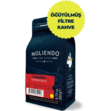 Moliendo Colombia Supremo Decaf  (Kafeinsiz) Yöresel Kahve (Öğütülmüş Filtre Kahve) 250