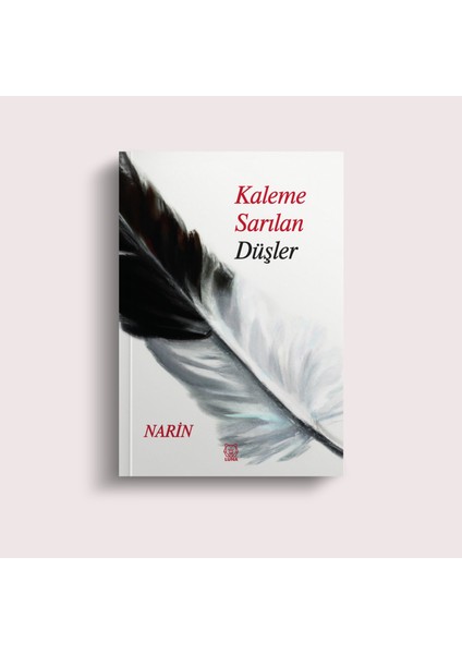 Kaleme Sarılan Düşler