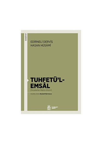 Tuhfetü’l-Emsal (Inceleme-Metin-Dizin) - Derviş Hasan Hüsami