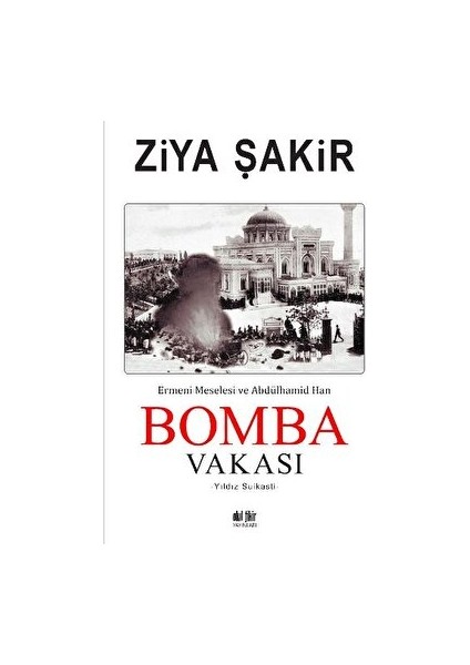 Bomba Vakası - Ziya Şakir