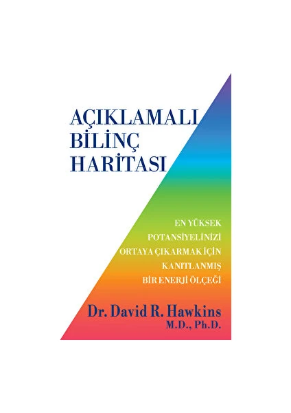 Açıklamalı Bilinç Haritası - David R. Hawkins