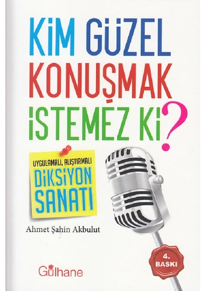 Kim Güzel Konuşmak İstemez Ki?