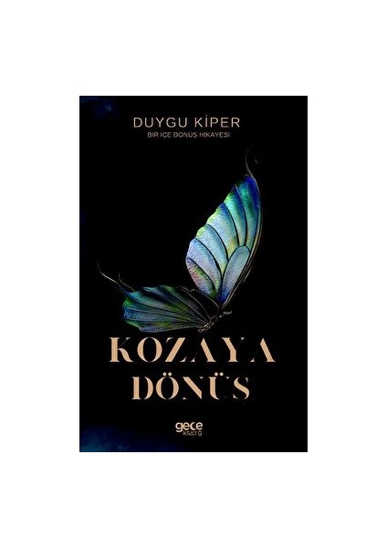 Kozaya Dönüş - Duygu Kiper