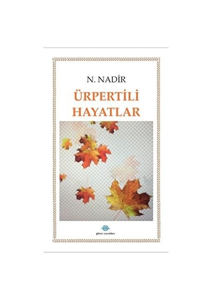 Ürpertili Hayatlar - N. Nadir