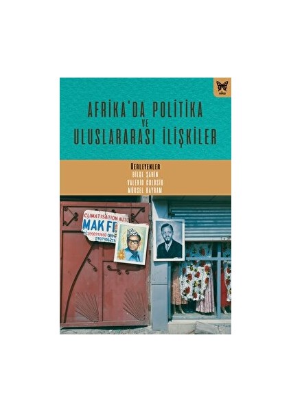 Afrika'da Politika ve Uluslararası Ilişkiler - Bilge Şahin