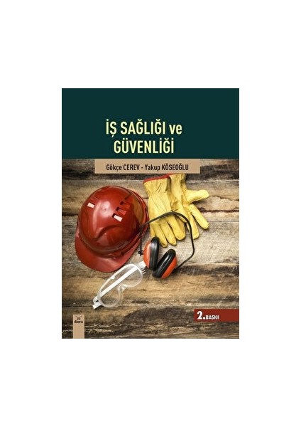 İş Sağlığı ve Güvenliği - Gökçe Cerev