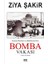 Bomba Vakası - Ziya Şakir 1