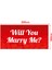 Evlilik Teklifi Will You Marry Me Pembe Kalpli Afiş Pankart 4