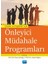 Çocuk ve Ergenler Için Önleyici Müdahale Programları 1