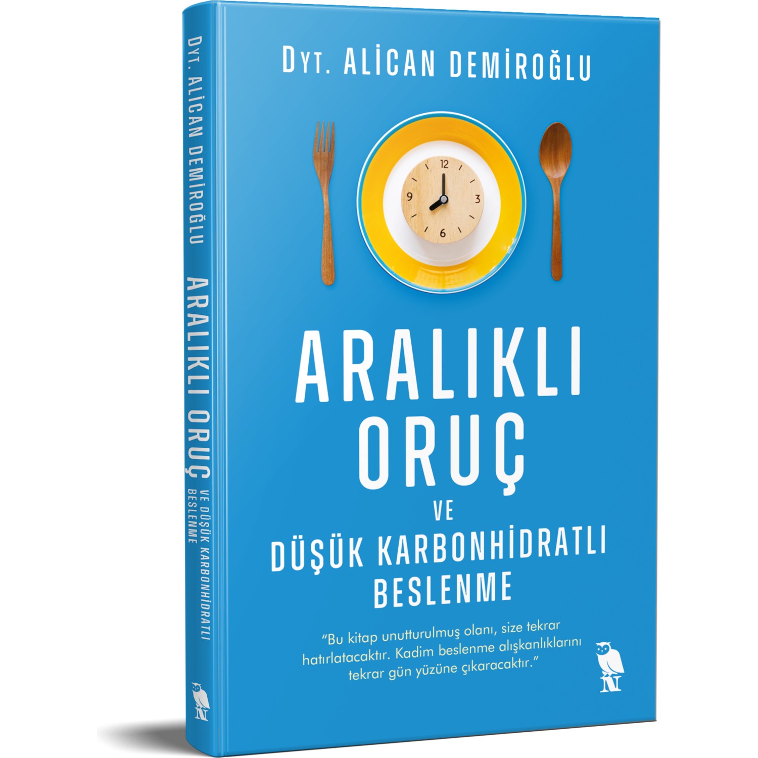 Aralıklı Oruç Ve Düşük Karbonhidratlı Beslenme Alican Kitabı
