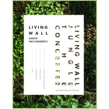 Living Wall: Jungle The Concrete Iı