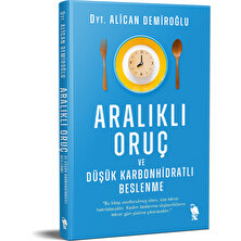 Aralıklı Oruç Ve Düşük Karbonhidratlı Beslenme Alican Demiroğlu