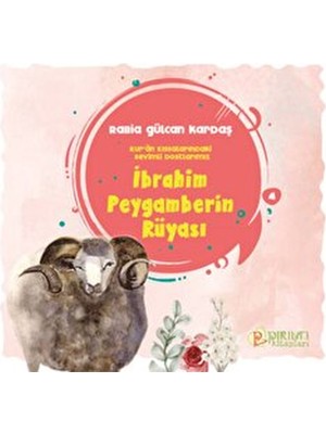 Pırıltı Kitapları İbrahim Peygamberin Rüyası - Rabia Gülcan Kardaş