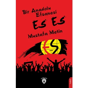 Bir Anadolu Efsanesi Es Es - Mustafa Metin