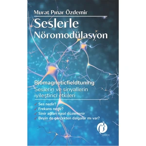 Seslerle Nöromodülasyon - Murat Pınar Özdemir