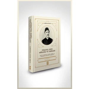 Osmanlı Âdet, Merasim ve Tabirleri / Abdülaziz Bey