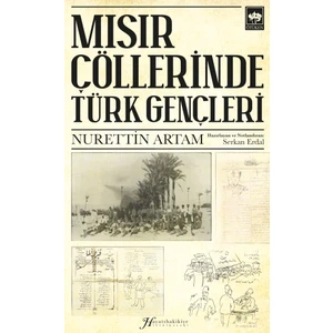 Mısır Çöllerinde Türk Gençleri - Nurettin Artam
