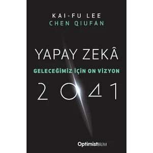 Yapay Zekâ 2041
KAI-FU Lee
chen Qıufan