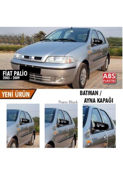 Fiat Palio 2003-2009 Batman Yarasa Ayna Kapağı Piano Black Abs Plastik